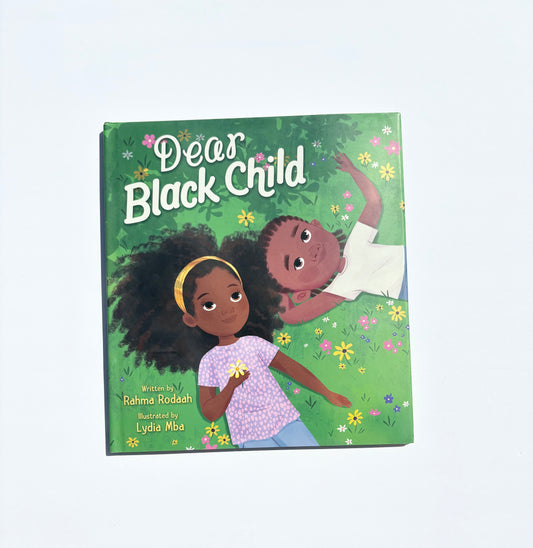 Dear Black Child