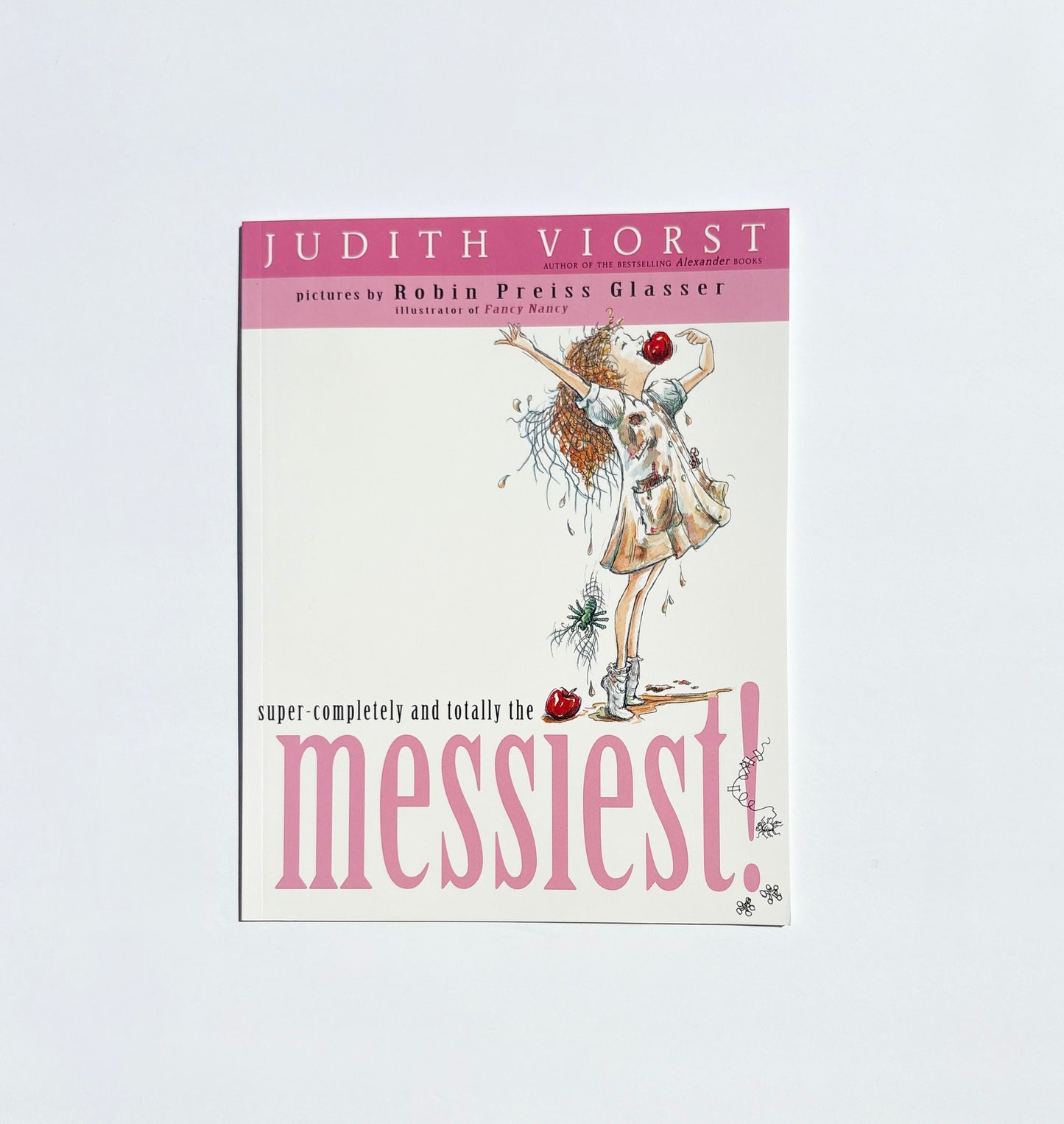 Super-Completely and Totally the Messiest